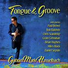Gabriel Mark Hasselbach - Tongue & Groove