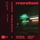 Mondaze - Healing Dreams (EP)