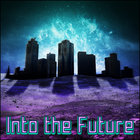 Into The Future