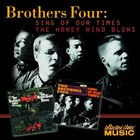 The Brothers Four - Sing Of Our Times & Honey Wind Blows