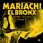 Mariachi El Bronx - Música Muerta Vol. 2