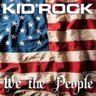 Kid Rock - We The People (CDS)