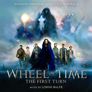The Wheel Of Time: The First Turn (Amazon Original Series Soundtrack)
