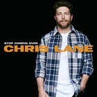 Chris Lane - Stop Coming Over (CDS)