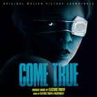 Electric Youth - Come True (Original Motion Picture Soundtrack)