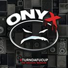 Onyx - #Turndafucup The Original Sessions