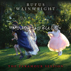 Rufus Wainwright - Unfollow The Rules (The Paramour Session) (Live)