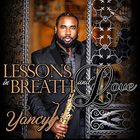 Yancyy - Lessons In Breath And Love