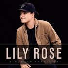 Lily Rose - Stronger Than I Am