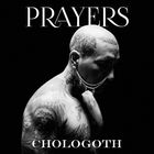 Prayers - Chologoth