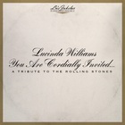Lucinda Williams - Lu's Jukebox Vol. 6: You Are Cordially Invited... A Tribute To The Rolling Stones