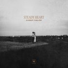 Kameron Marlowe - Steady Heart (CDS)
