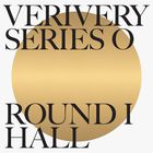 Verivery - Series ‘o’ [Round 1 : Hall] (EP)