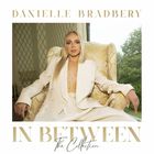 Danielle Bradbery - In Between: The Collection