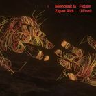 Monolink - Fidale (I Feel) (Feat. Zigan Aldi) (CDS)