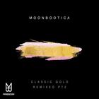Moonbootica - Classic Gold Remixed Pt. 2 (EP)