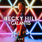Becky Hill - Run (Feat. Galantis) (CDS)