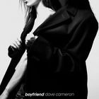 Dove Cameron - Boyfriend (CDS)