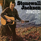 Stonewall Jackson - Nothing Takes The Place Of Loving You (Vinyl)