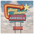 Steve Forbert - Moving Through America Blue