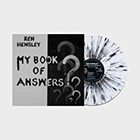 Ken Hensley - My Book Of Answers White & Black Splatter
