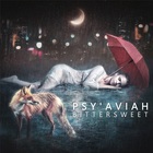 Psy'aviah - Bittersweet (Limited Edition) CD1