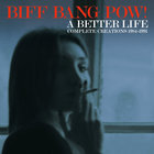A Better Life: Complete Creations 1984-1991 CD1