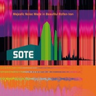 Sote - Majestic Noise Made In Beautiful Rotten Iran