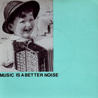 Essential Logic - Music Is A Better Noise (VLS)