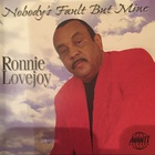 RONNIE LOVEJOY - Nobody's Fault But Mine