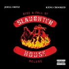 Rise & Fall Of Slaughterhouse (With Joell Ortiz) (Deluxe Edition)