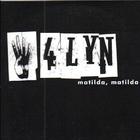 4Lyn - Matilda, Matilda (CDS)