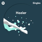 Hozier - Spotify Singles (CDS)