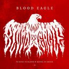Blood Eagle - To Ride In Blood & Bathe In Greed II (EP)
