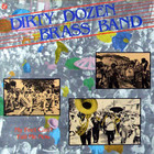 Dirty Dozen Brass Band - My Feet Can't Fail Me Now (Vinyl)