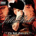 Jelly Roll - The Hate Goes On