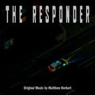 Matthew Herbert - The Responder (Music From The Original TV Series)