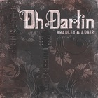Dale Ann Bradley - Oh Darlin' (With Tina Adair)