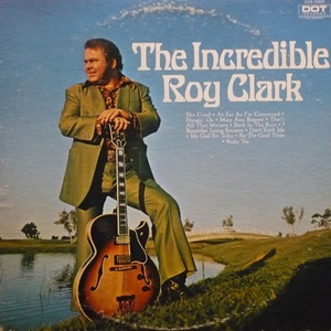The Incredible Roy Clark (Vinyl)