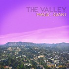 Magic Giant - The Valley