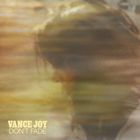 Vance Joy - Don't Fade (CDS)