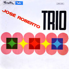 José Roberto Trio (Vinyl)