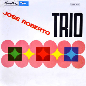 José Roberto Trio (Vinyl)