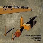Ant Law - Zero Sum World