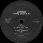 Jeff Mills - Shifty Disco (EP)