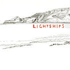 Lightships - Fear And Doubt (EP)