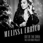 Melissa Errico - Out Of The Dark - The Film Noir Project