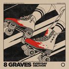 8 Graves - Everyday Oblivion (EP)