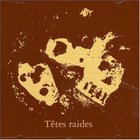 Têtes Raides - Not Dead But Bien Raides