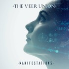 The Veer Union - Manifestations